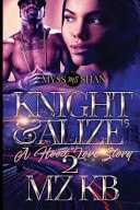 Knight & Alize' 2 A Hood Love Story