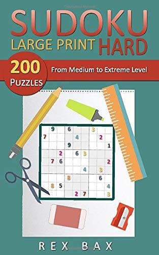 Sudoku Large Print Hard 200 Puzzles from Medium to Extreme Level