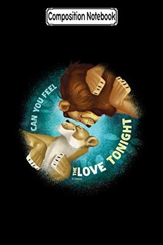 Composition Notebook: Lion King Can You Feel The Love Tonight Journal/Notebook Blank Lined Ruled 6x9 100 Pages