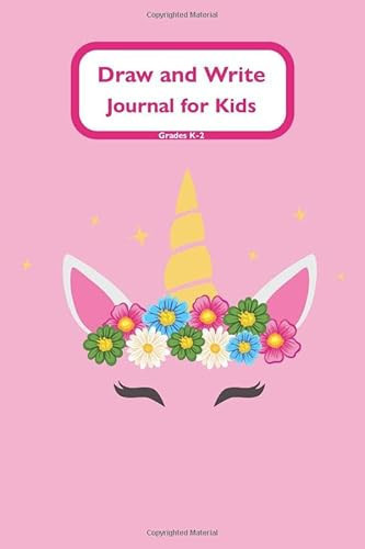 Draw and Write Journal for Kids K-2: Grades K-2: Flowers Unicorn with Blank Writing Sheets for Kindergarten to 2nd Grade Elementary Students - 6" x 9"