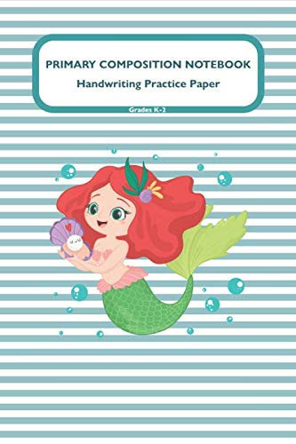 Primary Composition Notebook Handwriting Practice Paper: Grade Level K-2 Draw and Write, Dotted Midline Creative Picture Notebook Early Childhood to Kindergarten - 6" x 9"