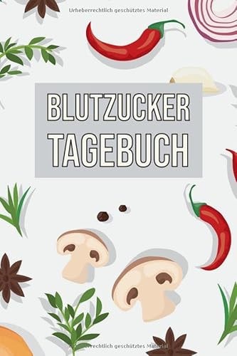 Blutzucker Tagebuch: 90 Tage Notizbuch zum Selbstausfüllen I 1,5 Monats-Journal für Diabetiker I 90 Seiten Log-Buch zum Ausfüllen I A5 (6x9") (German Edition)
