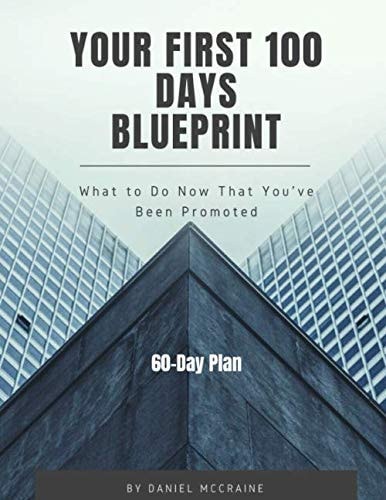 Your First 100 Days Blueprint Workbook 60-Day Plan