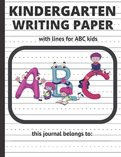 Kindergarten writing paper with lines for ABC kids: Blank Dotted Lined Notebook Make a story writing, school supplies, Handwriting practice for homeschooling cover: 121 pages, size 8.5x11"