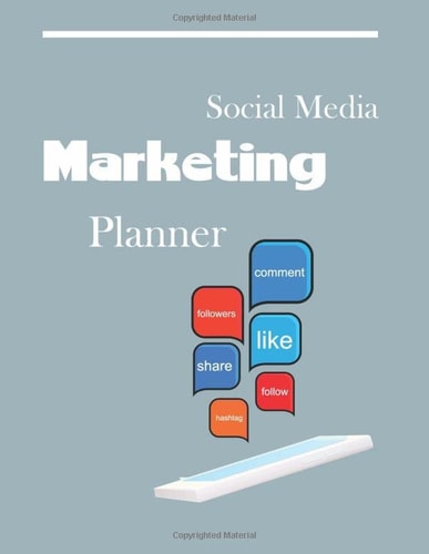 Social Media Marketing Planner: Social Media Workbook for Teens, Daily Influencer Planner, Marketing Strategy Tracker, Content Calendar
