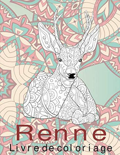 Renne - Livre de coloriage (French Edition)