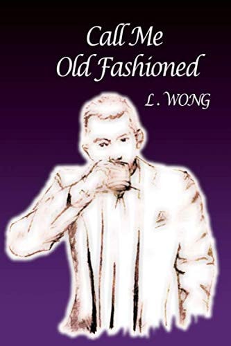 Call Me Old Fashioned