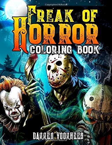 Freak of Horror Coloring Book: Scary Creatures and Creepy Serial Killers from Classic Horror Movies - Halloween Holiday Gifts for Adults & Kids