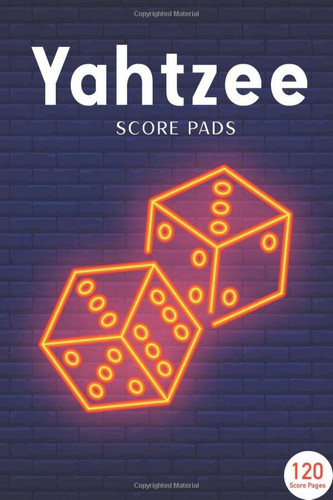 Yahtzee Score Pads: 120 Yahtzee Game Score Sheets Pads