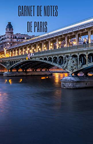 Carnet de notes de Paris: Cahier de 120 pages lignées - 12.85 x 19.84 Cm - sur le thème de Paris et accompagné d’une jolie photo de la Seine. (French Edition)