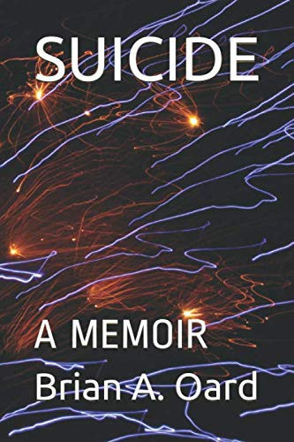 SUICIDE: A MEMOIR
