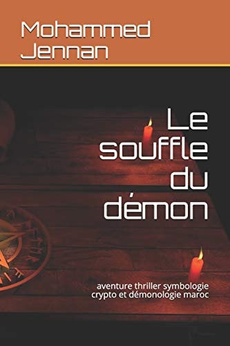 Le souffle du démon aventure thriller symbologie crypto et démonologie maroc