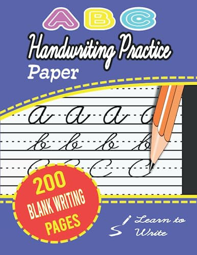 A B C handwriting workbook for kids: 198 blank practice pages with doted lines- learn writing letters and numbers for preschool students
