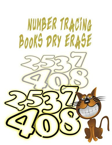 number tracing books dry erase: Book to Master Numerals, Learning to Write and Count 8.5 -11