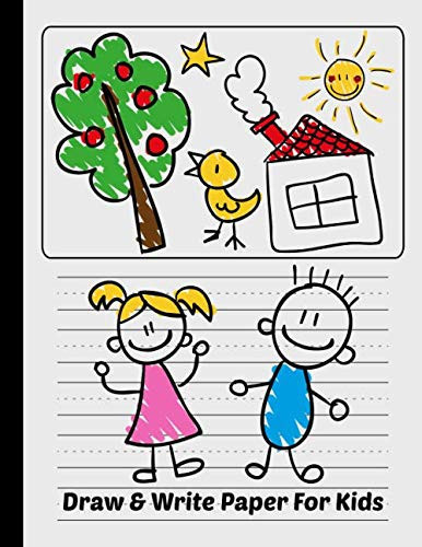 Draw & Write Paper For Kids: Story Paper Notebook Journal Lined Paper Primary Draw & Write Storybook Diary - Handwriting Practice Homeschooling School Supplies For Kindergarten