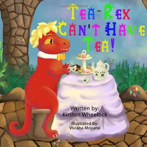 Tea-Rex Can't Have Tea!