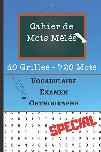 CAHIER DE MOTS MELES: VOCABULAIRE EXAMEN ORTHOGRAPHE | Livre Jeux de Mots cachés | Apprendre, Révisé, Vocabulaire | Taille Facile 15x23 cm | Gros ... | Pour Enfants & Adultes (French Edition)