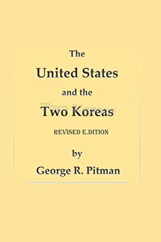 The United States and the Two Korea:s Revised Editiom Revised Edition
