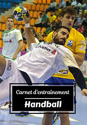 Carnet d’entraînement Handball: Planifiez vos entraînements en avance | Exercice, commentaire et objectif pour chaque session d’entraînement | Passionnée de sport : Handball | (French Edition)