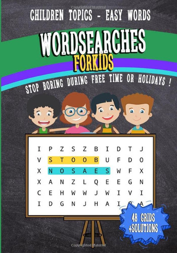 Word searches for kids: EASY level word searches activity book - format 7x10 inches - 48 puzzles - solutions - free time holidays - youth - kids - teenager