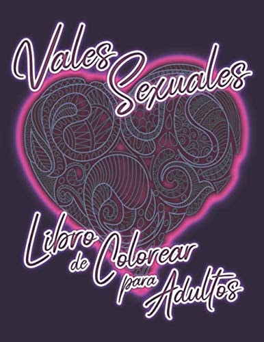 Vales Sexuales: Libro de Colorear para Adultos: Talonario de Vales Sexuales para El | Regalo Para Marido, Novio | Regalo Para Navidad, Cumpleaños, ... Despedida de Soltero (Spanish Edition)