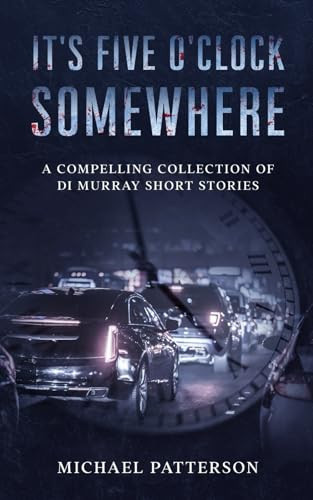 It's Five O'Clock Somewhere (Detective Steve Murray)