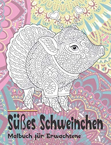 Süßes Schweinchen - Malbuch für Erwachsene (German Edition)