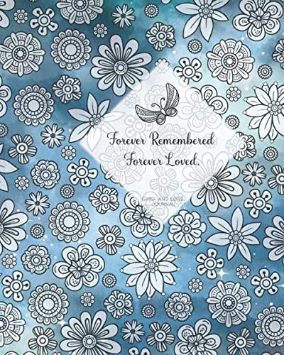 Forever Remembered Forever Loved - Grief and Loss Journal: Grief Journals to write in for women with prompts - sympathy bereavement gift for friends and family