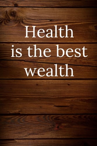 Health Is the Best Wealth Journal, Lined Journal, Softcover Journal, Journal Notebook