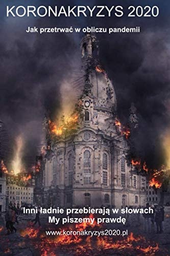 Koronakryzys 2020: Koronakryzys 2020 Polska edycja. Jak przetrwać w obliczu pandemi.