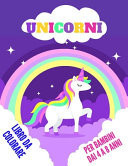Unicorni da colorare per bambini dai 4 a 8 anni
