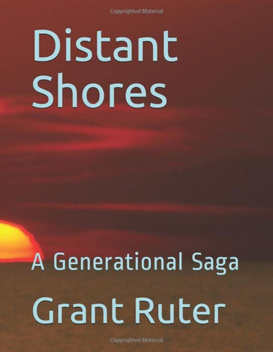 Distant Shores: A Generational Saga