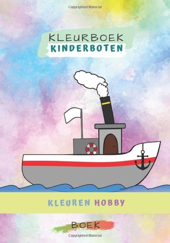 kleurboek Kinderboten: Kleurboek van boten voor kinderen en volwassenen thuis Het tijdverdrijf van het tekenen van boten met 32 geweldige kleurplaten boten | kleurboek voor kinderen (Dutch Edition)