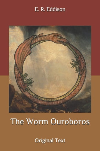 The Worm Ouroboros Original Text