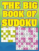 The Big Book of Sudoku Sudoku Puzzle Books for Adults: +1000 Sudoku Easy Medium Hard (Puzzles and Games for Adults)