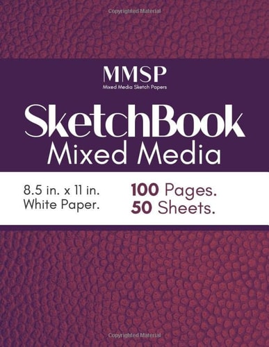 Sketchbook Mixed Media: 8.5"x11" Sketchbook 100 Pages / 50 Sheets sketch pad for Drawing, Doodling, Sketching, Painting or Writing (mixed media art journal)