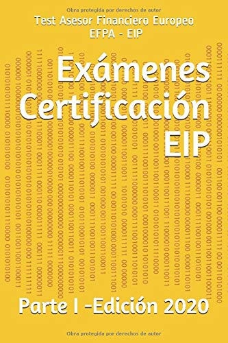 Exámenes Certificación EIP: Test Asesor Financiero Europeo - EFPA - EIP (Parte nº 1) (Spanish Edition)