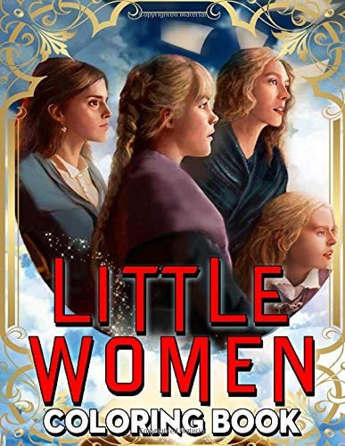 Little Women Coloring Book Perfect Way for Relaxation and Stress Relief for Little Women