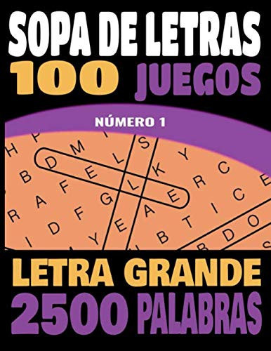 Sopa de Letras Letra Grande | para Adultos y Mayores | 100 Juegos- 1000 Palabras en Varios Temas | Juegos de Palabras para Las Vacaciones o el Tiempo Libre| Idea Del Regalo