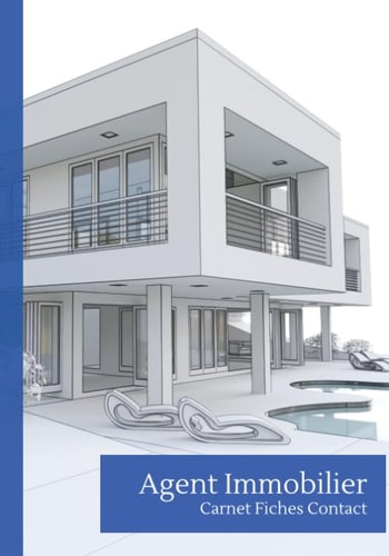 Carnet Agent Immobilier, Mandataire, Chasseur d'appartement, Professions de L'immobilier... . Carnet de Fiches Contacts, Prospects - Compte-Rendu de Données Clientèle - Synthèse de Rdv