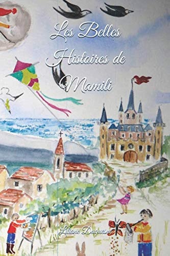 Les Belles Histoires de Mamili (French Edition)