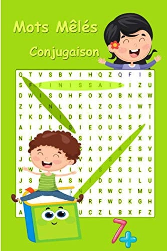 Mots mêlés conjugaison 7 +: Apprendre la conjugaison en s'amusant Enfants 7 ans et + | présent | imparfait | futur | 15,24 cm x 22,86 cm | cadeau | Langue française (French Edition)