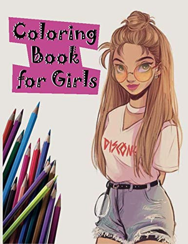 Coloring Book for Girls: A Coloring & Activity Book (Original Designs). Over 40 Cute And Unique Portrait Designs of Girls.