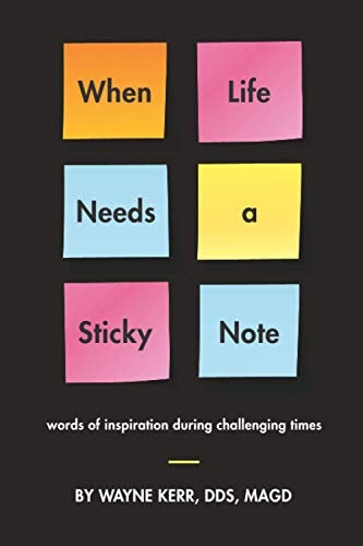 When Life Needs a Sticky Note: Words of Inspiration During Challenging Times