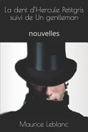La Dent d'Hercule Petitgris Suivi de un Gentleman Nouvelles