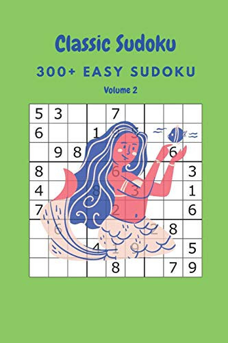 CLASSIC SUDOKU 300+ Easy Sudoku Volume 2