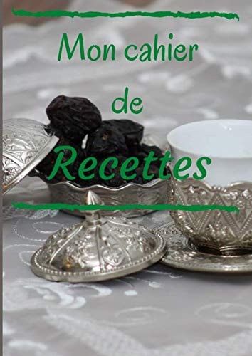 Mon cahier de recettes: Cahier de recettes à compléter | Grand format 21*29 | Place pour écrire 50 recettes avec emplacement pour coller une photo (French Edition)