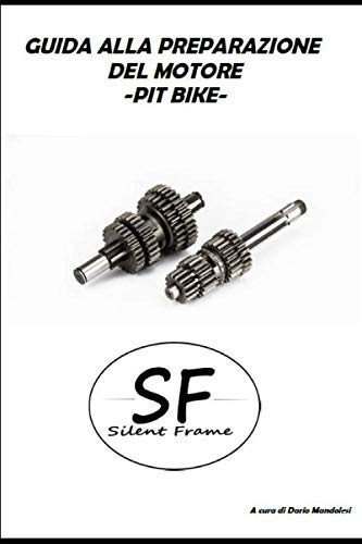 Guida alla preparazione del motore -Pit Bike- (Italian Edition)