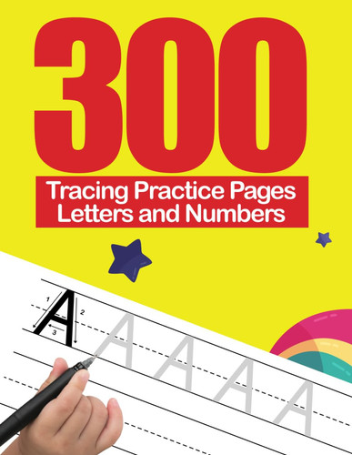 300 Tracing Practice Pages Letters and Numbers: Lots and Lots of Letter Tracing Practice Pages with Fun Pen and Animals, Workbook to Learn How to ... Kindergarten, 1st Grade, PK and Kids Ages 3-5