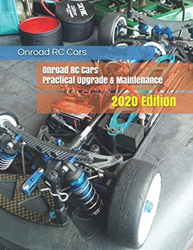Onroad RC Cars Practical Upgrade & Maintenance: 2020 Edition